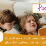Quand un enfant demande plus d'attention... et la fratrie ?